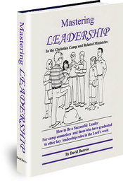 Mastering Leadership in the Christian Camp and Related Ministries