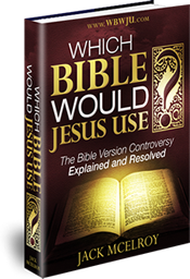 Which Bible Would Jesus Use? The Bible Version Controversy Explained and Resolved